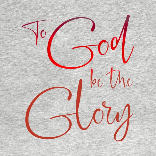 To God be the Glory by timlewis